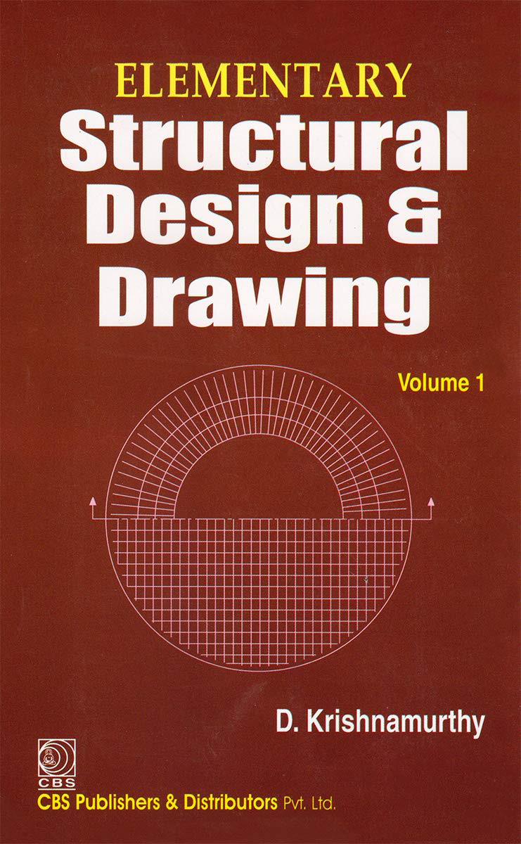 Elementary Structural Design & Drawing (In 3 Vols.) Vol. I : Structural Design & Drawing (Original PDF from Publisher)