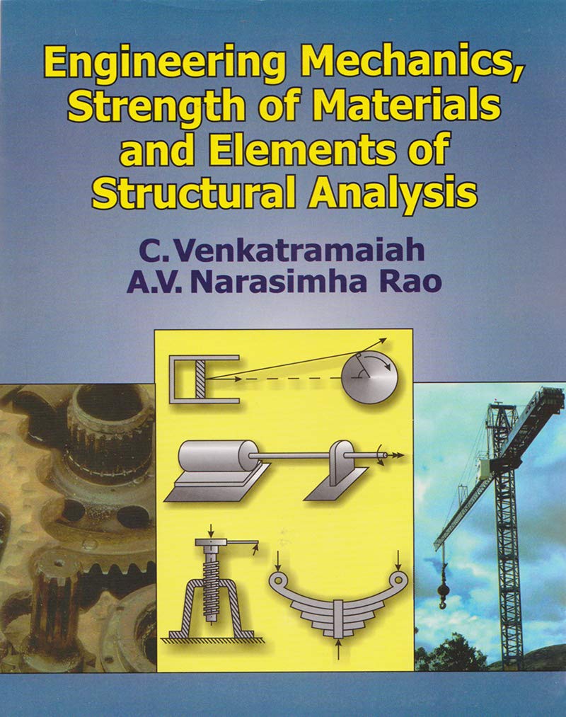 Engineering Mechanics, Strength of Materials and Elements of Structural Analysis (Original PDF from Publisher)