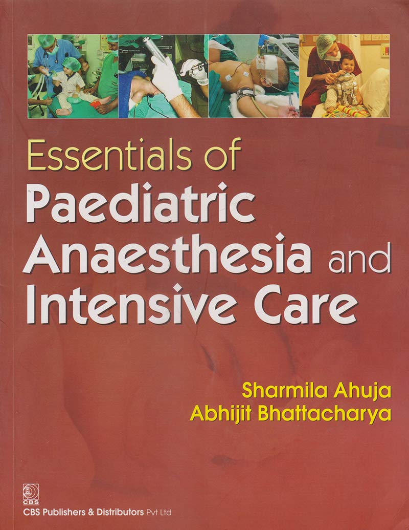 Essentials of Paediatric Anaesthesia and Intensive Care (Original PDF from Publisher)